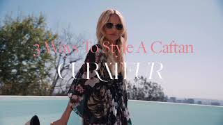 3 Ways To Style A Caftan  CURATEUR [upl. by Electra]