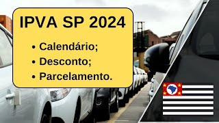 IPVA SP 2024  Divulgado Calendário data de pagamento parcelamento e como ganhar desconto [upl. by Areema28]