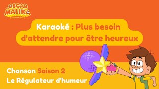 ♫ Oscar amp Malika ♫  Karaoké  Plus besoin dattendre pour être heureux  CHANSON SAISON 2 [upl. by Gertrudis]