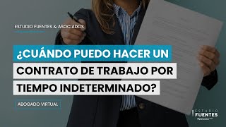 Contrato por tiempo indeterminado ► ¿Cuándo puedo hacer contratos indefinidos en Perú [upl. by Anaihr658]