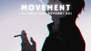 movements  pham  slowed and reverb   8D [upl. by Dnaltroc]