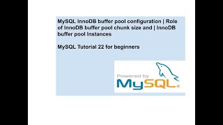 MySQL InnoDB buffer pool configuration  Role of InnoDB buffer pool chunk size and Instances [upl. by Bab762]