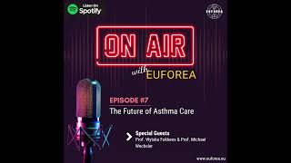 Episode 7 The Future of Asthma Care [upl. by Broder435]