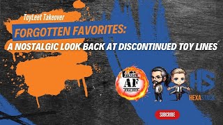 Toyleet Takeover Episode 9 Forgotten Favorites A nostalgic look back at discontinued Toy Lines [upl. by Afira]