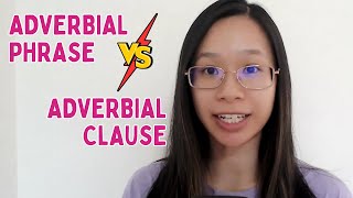 Adverbial Phrase vs Adverbial Clause  Grammar and Punctuation [upl. by Fagan]