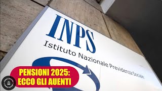 PENSIONI 2025 ECCO GLI AUMENTI [upl. by Anneliese]