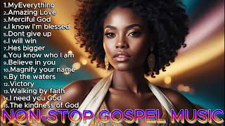 quot247 NonStop Gospel Music Uplifting Praise amp Worship All DayquotOfficial Music [upl. by Orat]