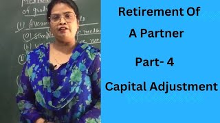 Retirement Of A Partner  Capital Adjustment  Class 12th  One Shot [upl. by Oicam453]