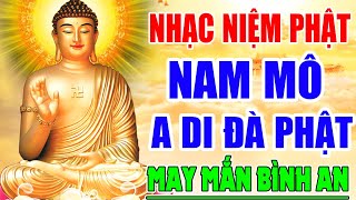 Nhạc Niệm Phật Hay Nhất  Nam Mô A Di Đà Phật  NGHE 5 PHÚT MỖI NGÀY  May Mắn Bình An  Trừ Tà Ma [upl. by Rehpotsyrk586]