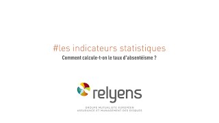 Comment calculeton le taux dabsentéisme chez Relyens [upl. by Idnahc]