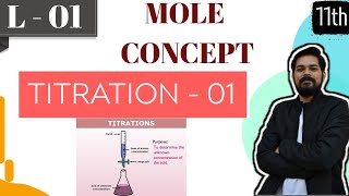 Mole Concept 3 Titration1 ।Class 11 L1  Acid Base titration  Redox Titration  Normality [upl. by Bohannon302]