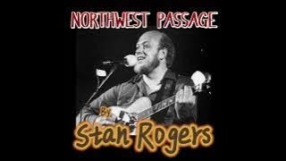 Northwest Passage by Stan Rogers audio [upl. by Eetnwahs]