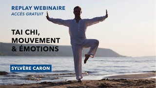 Tai Chi mouvement amp émotions  Sylvère CARON [upl. by Rugg]