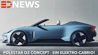 Polestar O2  ein elektrisch angetriebenes Cabriolet mit autonomer Videodrohne Electric Drive News [upl. by Ellimak645]