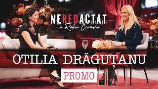 Otilia Drăguțanu la NEREDACTAT cu Rodica Ciorănică [upl. by Aneez]