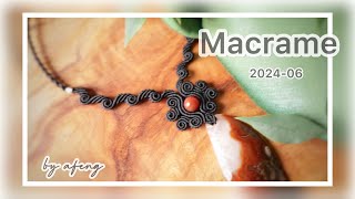 Macrame by Afeng 202406｜Macrame Tutorial｜Macrame Necklace｜编绳｜DIY｜ [upl. by Leelaj]