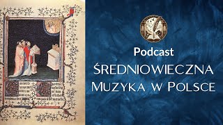 Średniowieczna muzyka w Polsce  z przykładami muzycznymi [upl. by Soane]