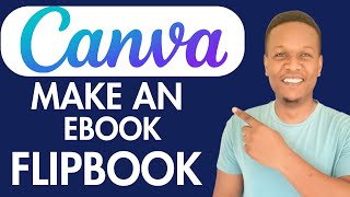 HOW TO MAKE AN EBOOK FLIPBOOK ON CANVA [upl. by Argus]