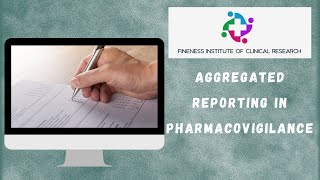 Aggregate Reporting In Pharmacovigilance 101 Everything You Wanted To Know fineness institute [upl. by Horsey609]