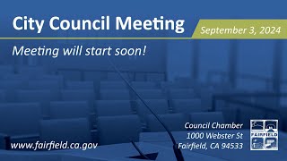 Fairfield City Council Meeting September 3 2024 [upl. by Daisey]