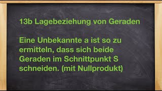 67431b Lagebeziehung 2 Geraden Schnittpunkt 1 Unbekannte a [upl. by Aikahc]