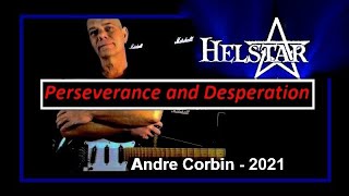 Helstar  Perseverance and Desperation Andre Corbin 2021 [upl. by Anuqahs]