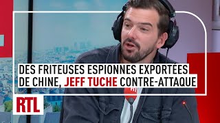 Des friteuses exportées de Chine suspectées despionnage Jeff Tuche contreattaque [upl. by Korie710]