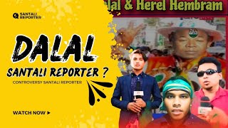 Santali reporter tala re controversy  santali reporter Dalal  sawnta aven and TV disom [upl. by Ibrahim]