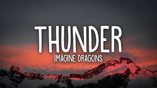 Imagine Dragons  Thunder Lyrics [upl. by Kcirded351]