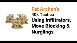 Using Infiltrators to Win More in 10th Edition Warhammer 40k  Nurgling Tactics [upl. by Zanze]