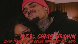 HER amp Chris Brown  Come ThroughDJ Suave Different Day Mix [upl. by Undine]