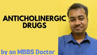 Anticholinergic Drugs  Autonomic Pharmacology [upl. by Combs262]