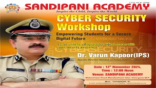 Live SANDIPANI ACADEMY CYBER SECURITY Workshop Dr Varun KapoorIPS [upl. by Elane]