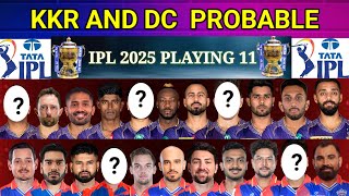 IPL 2025 playing 11 kkr and dc probable 🔥🔥 KKR And DC playing 11 ipl2025 kkr dc [upl. by Hulton256]