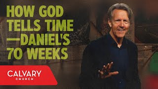 How God Tells Time—Daniel’s 70 Weeks  Daniel 9  Skip Heitzig [upl. by Anivlac]