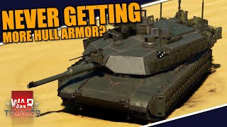 War Thunder  ABRAMS will NEVER get MORE HULL ARMOR [upl. by Irrol]