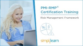 PMIRMP® Training Videos  Lesson 2 Risk Management Framework  Simplilearn [upl. by Gusta713]