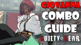 Guilty Gear Strive  Giovanna Combo Guide [upl. by Hanoj]