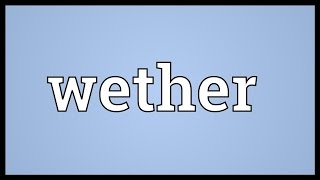 Wether Meaning [upl. by Nadler]