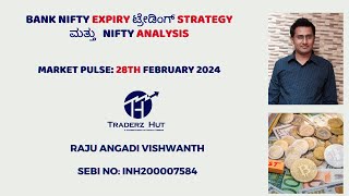 Bank NIFTY ಟ್ರೇಡಿಂಗ್ Strategy ಮತ್ತು NIFTY Analysis in market pulse 28th Feb 2024 [upl. by Arammat]