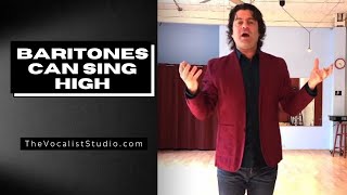 Baritones CAN Sing High  Baritone Vocal Training Courses  Singing Lessons [upl. by Ungley]