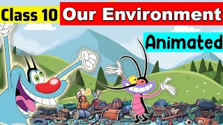 class 10 science chapter 15  our environment  class 10 science  class 10 our environment [upl. by Ahsiniuq]