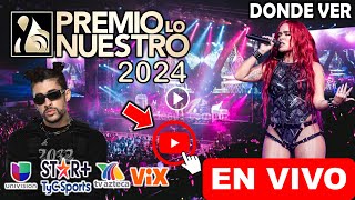 Donde ver Premios Lo Nuestro 2024 en vivo ceremonia de premiación Ver Hoy Premio Lo Nuestro 2024 [upl. by Lars588]