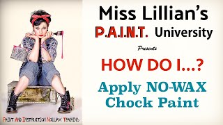 How to Apply Miss Lillians NO WAX Chock Paints [upl. by Killion]