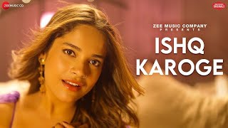 Ishq Karoge  Senjuti Das  Raees amp ZainSam  Vikki Nagar [upl. by Acirehs]