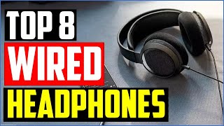 TOP 8 Best Wired Headphones for 2023 [upl. by Darnoc]