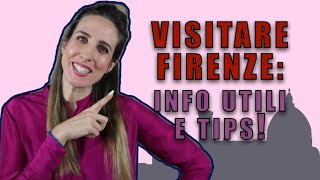 VISITARE FIRENZE INFO UTILI e TIPS SU COSA FARE [upl. by Dahaf]