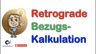 Retrograde Bezugskalkulation Listenpreis berechnen [upl. by Eeramit729]