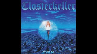 Closterkeller  Cyan 1996 Full Album [upl. by Gombach]