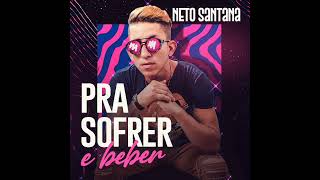 Neto Santana PraSofrerEbeber [upl. by Nhepets411]